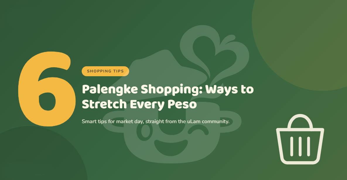 Palengke Shopping: 6 Ways to Stretch Every Peso
